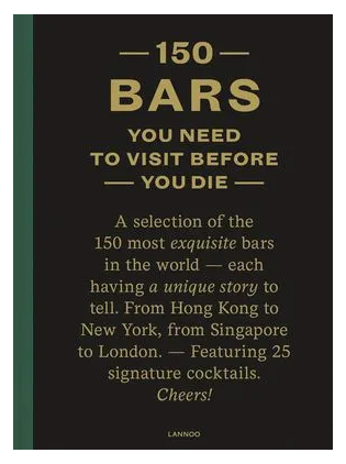 150 Bars You Need to Visit Before You Die Coffee Table Book