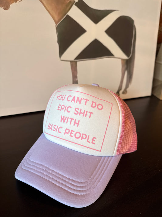 Epic Shit Trucker Hat