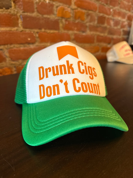 Drunk Cigs Don't Count Trucker Hat