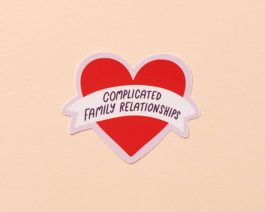 Complicated Family Relationships Vinyl Sticker