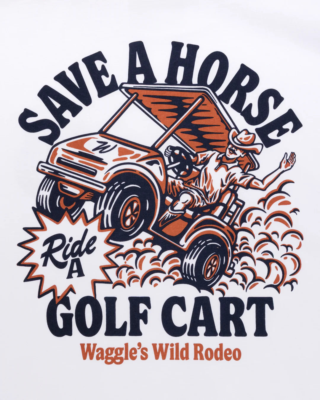 Save A Horse, Ride a Golf Cart Tee
