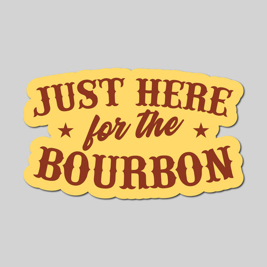 Paxton'sJust Here For The Bourbon StickerGiftbourbon