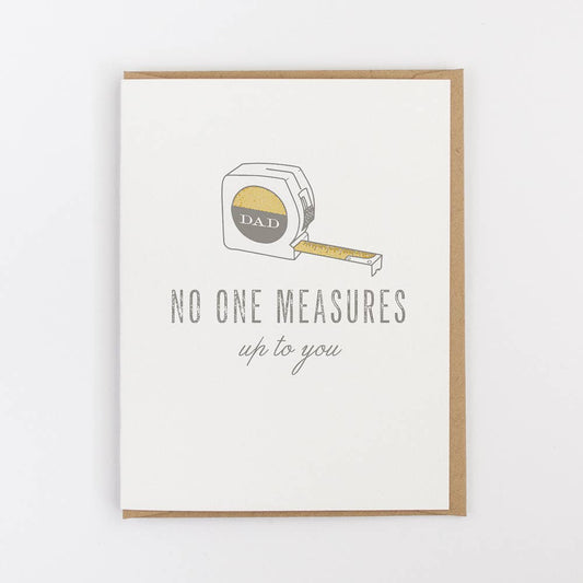 Paxton'sNo One Measures Up To You Dad Greeting CardGiftbirthday,card,Gift